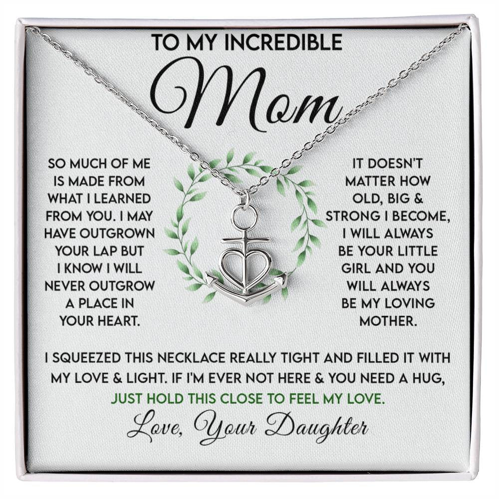 To My Incredible Mom – Always My Anchor Necklace
