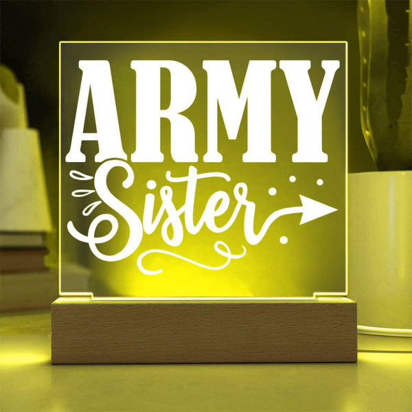 Army Sister – Strong, Proud, Unstoppable Plaque