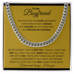 To My Boyfriend – The One I Choose Forever - Cuban Link Chain