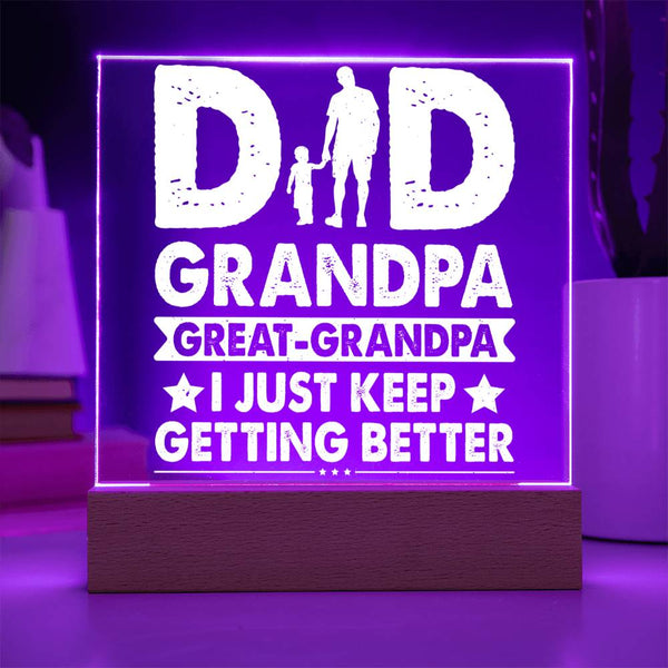 Dad. Grandpa. Great-Grandpa. - LED Acrylic Plaque