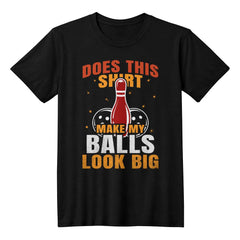 Big Balls, Bigger Laughs – Funny Bowling Tee