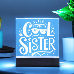 Cool Sister LED Acrylic Plaque