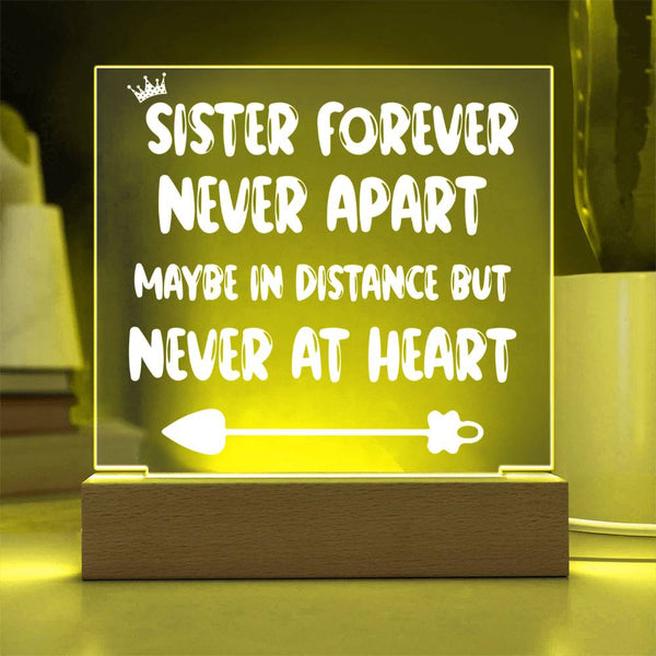 Sister Forever Never Apart Acrylic Plaque