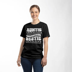 Auntie, Godmother, Bestie – The Ultimate Trio Tee