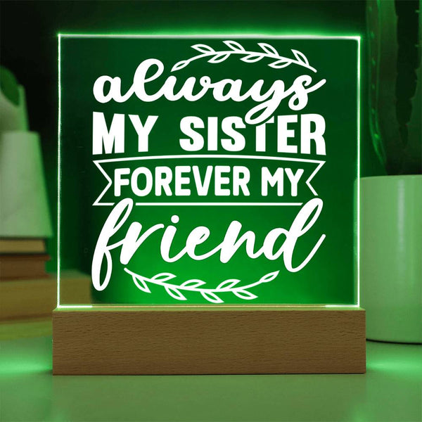 Always My Sister, Forever My Friend – Elegant Edition Plaque
