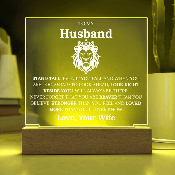 To My Husband - Stand Tall, I’m Always With You Plaque