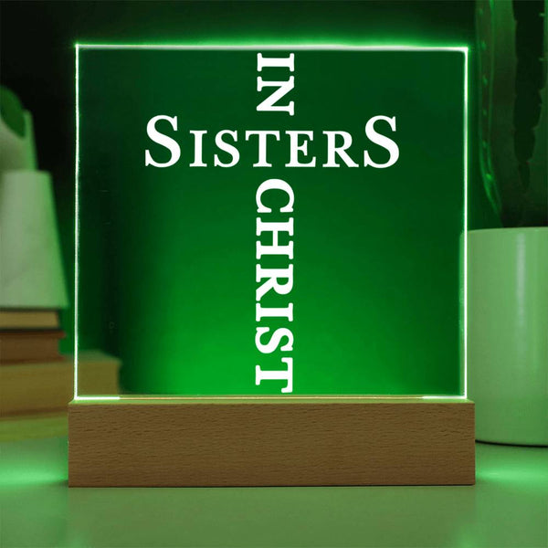 Sisters in Christ Acrylic Plaque