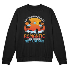 Black crewneck sweatshirt featuring a humorous 'Seasonal Vibes' design with a sunset, palm trees, and text about summer and autumn mist.