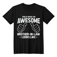 Awesome Brother-In-Law Shirt – Funny Gift