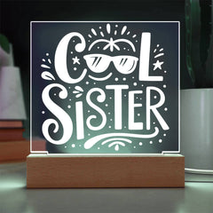 Cool Sister LED Acrylic Plaque