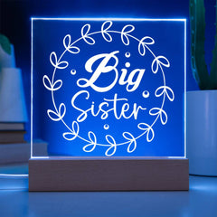 Big Sister – Glowing with Love Acrylic Plaque