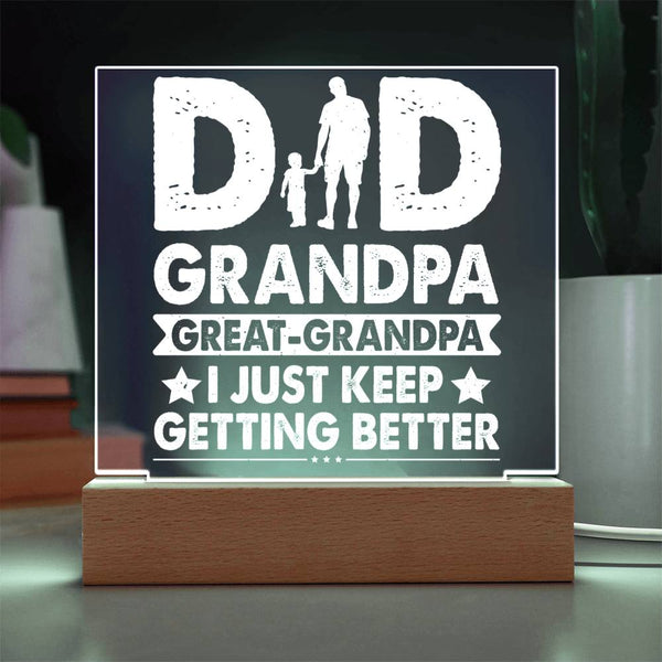 Dad. Grandpa. Great-Grandpa. - LED Acrylic Plaque