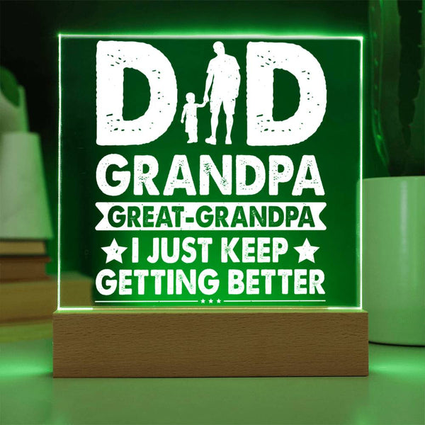 Dad. Grandpa. Great-Grandpa. - LED Acrylic Plaque