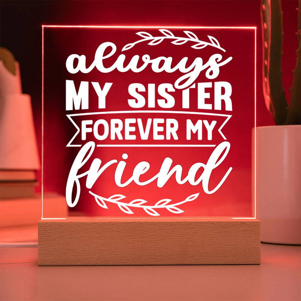 Always My Sister, Forever My Friend – Elegant Edition Plaque
