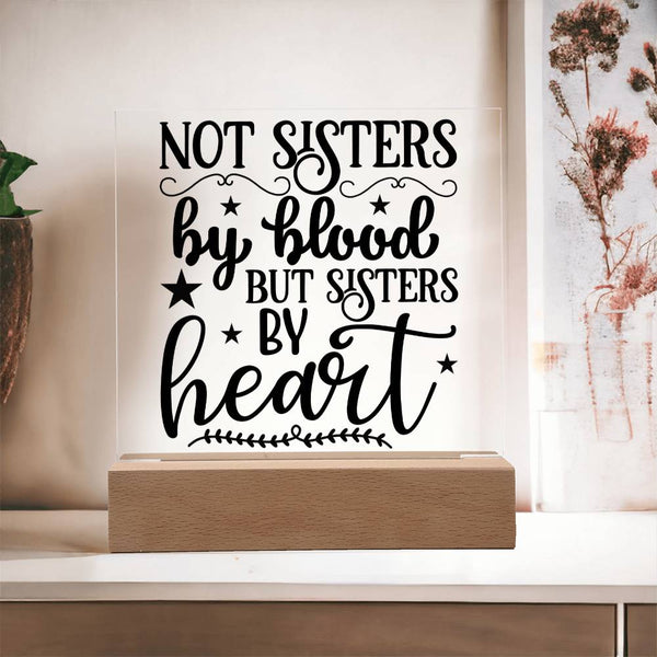 Not Sisters by Blood But Sisters by Heart - Stars Design Plaque