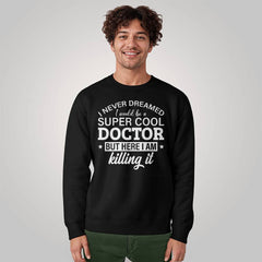 Super Cool Doctor – Killing It Shirt