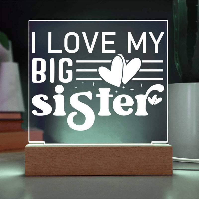 I Love My Big Sister – Heart Full of Light Plaque