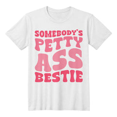 Funny Bestie Tee – Petty and Proud