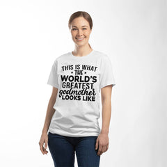 World’s Greatest Godmother – Proud Godparent Tee