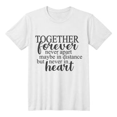 Together Forever – Never Apart Friendship Tee