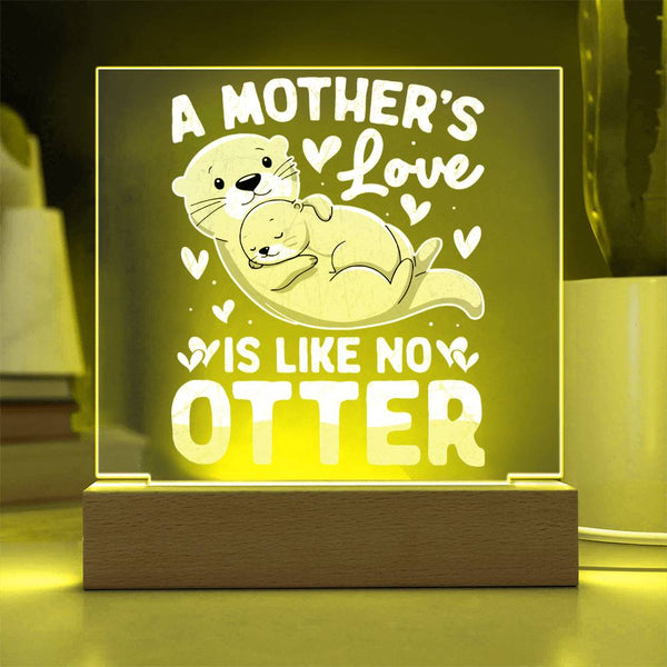 A Mother’s Love Is Like No Otter Plaque