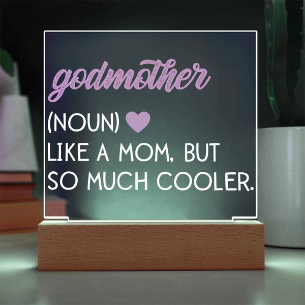 Godmother – Cooler Than a Mom Acrylic Plaque