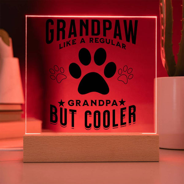 Grandpaw - Like a Regular Grandpa But Cooler Plaque