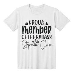 Stepmom Power – Proud Badass Stepmom Tee