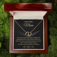 To My Mom - You’ve Always Been My Number One Supporter Necklace from Son