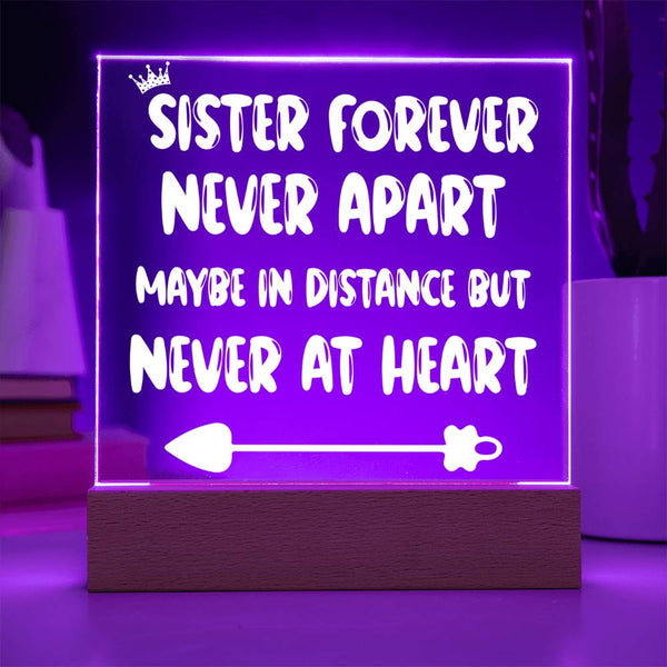 Sister Forever Never Apart Acrylic Plaque