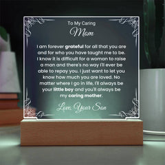 Gift for for Mom, Acrylic Plaque for Mom, Loving Gift from Son, Mother’s Day Present, To My Caring Mom, Gifts from Son To Mother