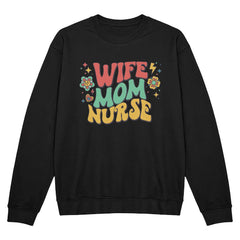 Wife Mom Nurse – Multitasking Hero T-Shirt