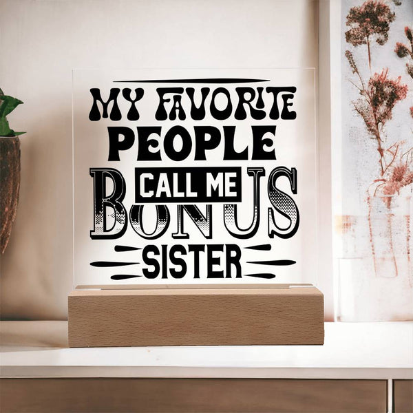 Bonus Sister - Favorite Forever Plaque