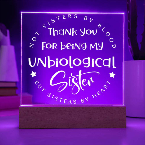 Thank You for Being My Unbiological Sister Plaque