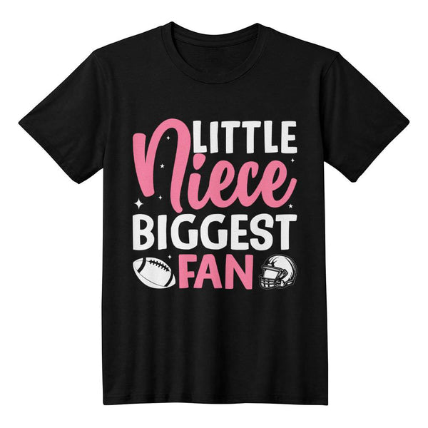 Little Niece’s Biggest Fan Football Shirt