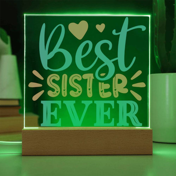 Best Sister Ever - Colorful & Cherished Plaque