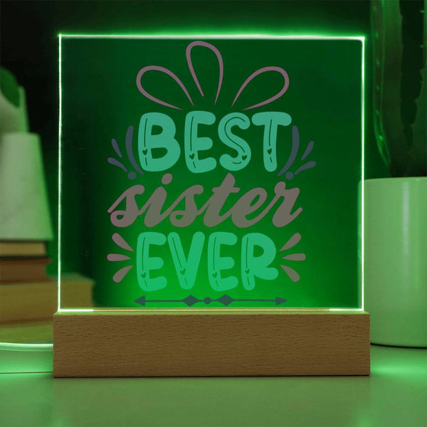 Best Sister Ever - Colorful Acrylic Plaque