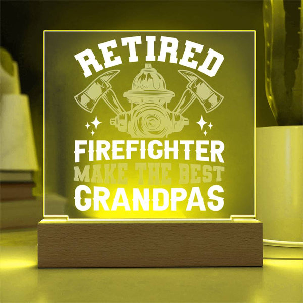 Retired Firefighters Make the Best Grandpas Plaque