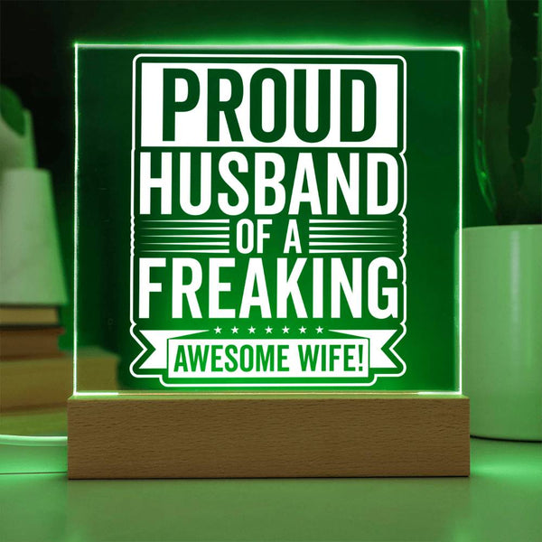 Proud Husband of a Freaking Awesome Wife Plaque