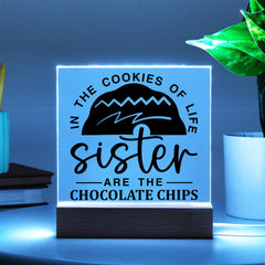 Sister Is the Chocolate Chip Plaque