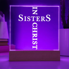 Sisters in Christ Acrylic Plaque