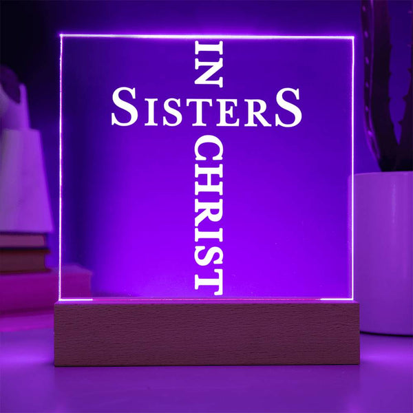 Sisters in Christ Acrylic Plaque