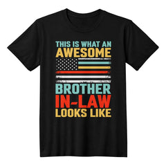 Awesome Brother-in-Law T-Shirt – Funny Unisex Cotton Tee with Patriotic Graphic