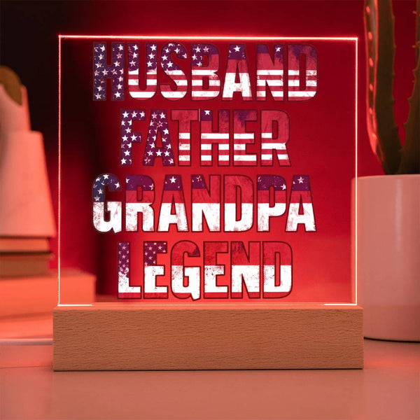Husband. Father. Grandpa. Legend. - Patriotic Plaque
