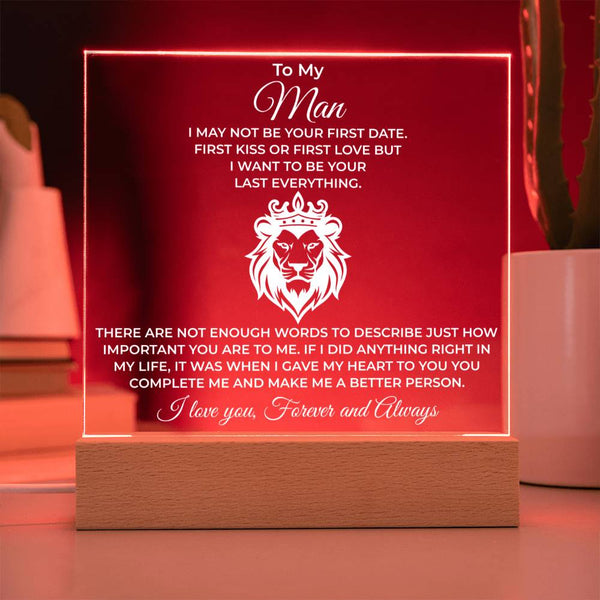 You’re Not My First, But You’re My Last - LED Acrylic Plaque