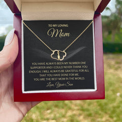 To My Mom - You’ve Always Been My Number One Supporter Necklace from Son