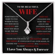 Thoughtful Gift for Wife - I’ll Keep Choosing You, Today and Always