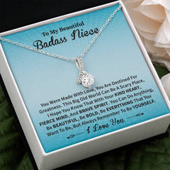 Gift for My Badass Niece - Be Bold, Be Brave, Be You Necklace