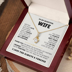 To My Wife Necklace - You Are the Best Thing That Ever Happened to Me