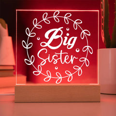 Big Sister – Glowing with Love Acrylic Plaque